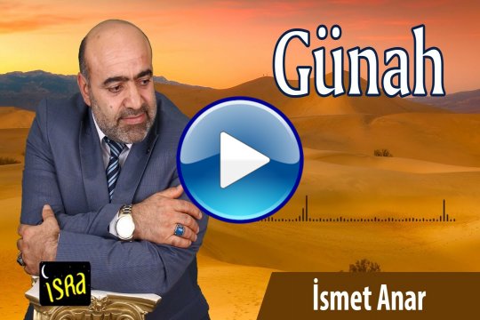 İsmet Anar - Günah | Yeni İlahi